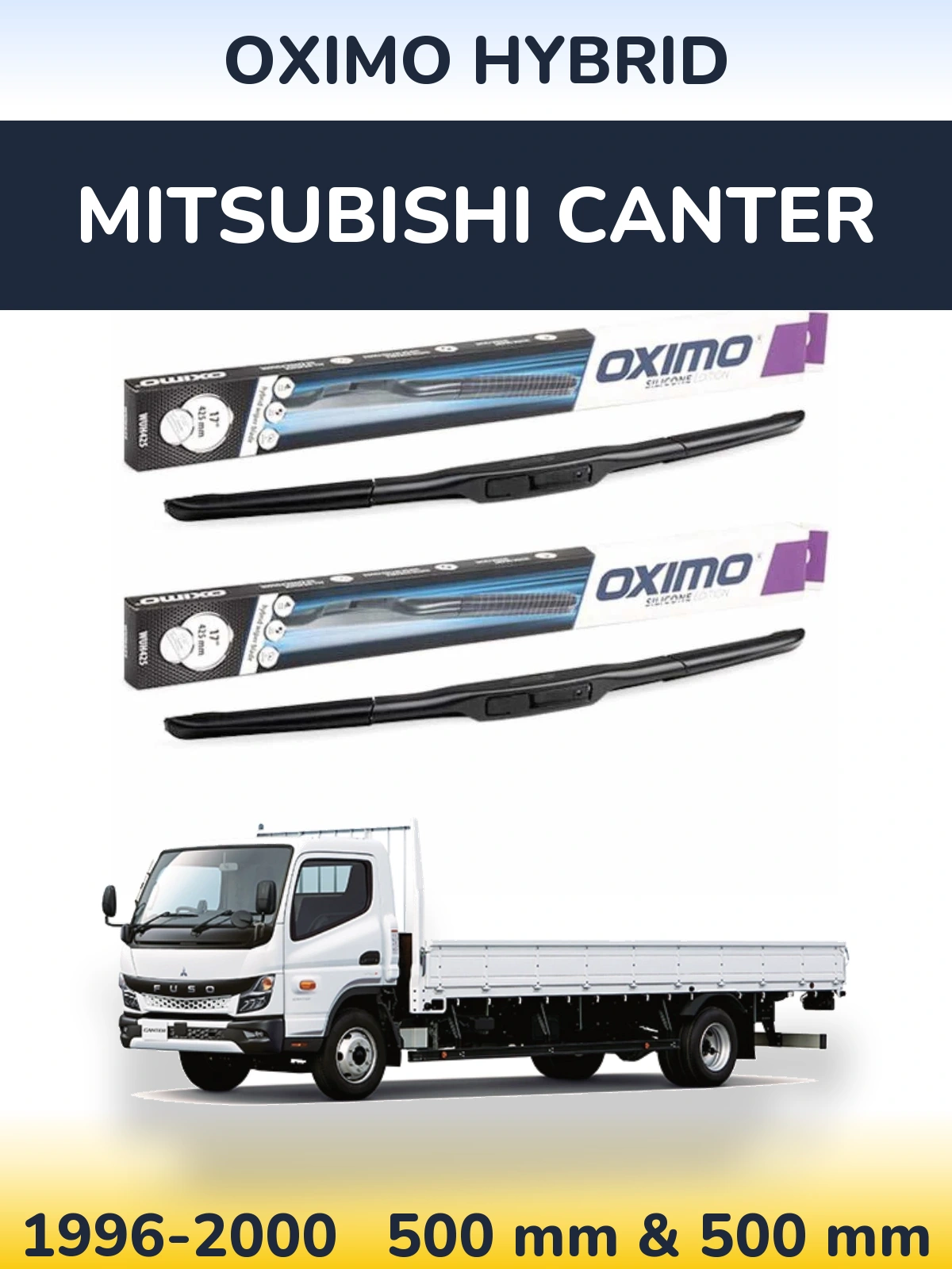 Front wiper blade set Oximo Hybrid 500 & 500 mm for Mitsubishi Canter 1996-2000