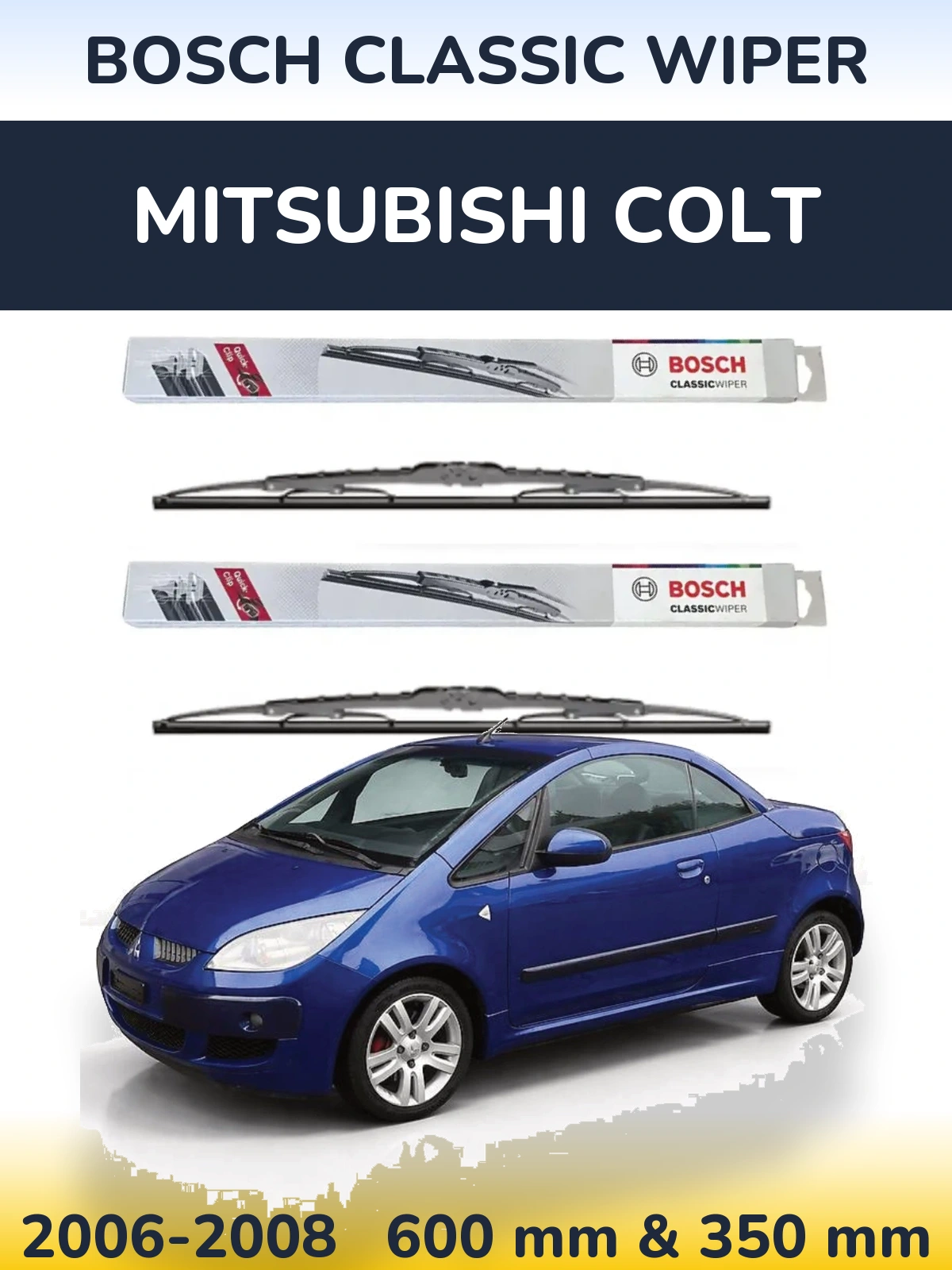 Комплект передніх щіток BOSCH Classic Wiper 600 & 340 мм для Mitsubishi Colt 2006-2008