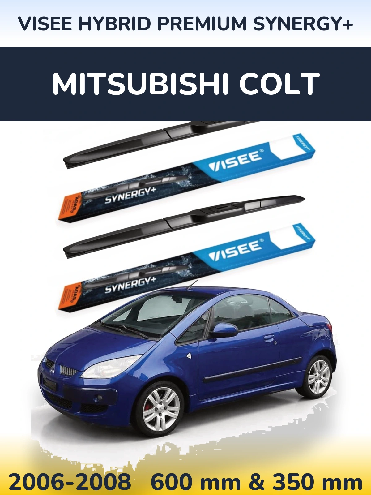 Front wiper blade set VISEE HYBRID PREMIUM SYNERGY+ 600 & 350 mm for Mitsubishi Colt 2006-2008