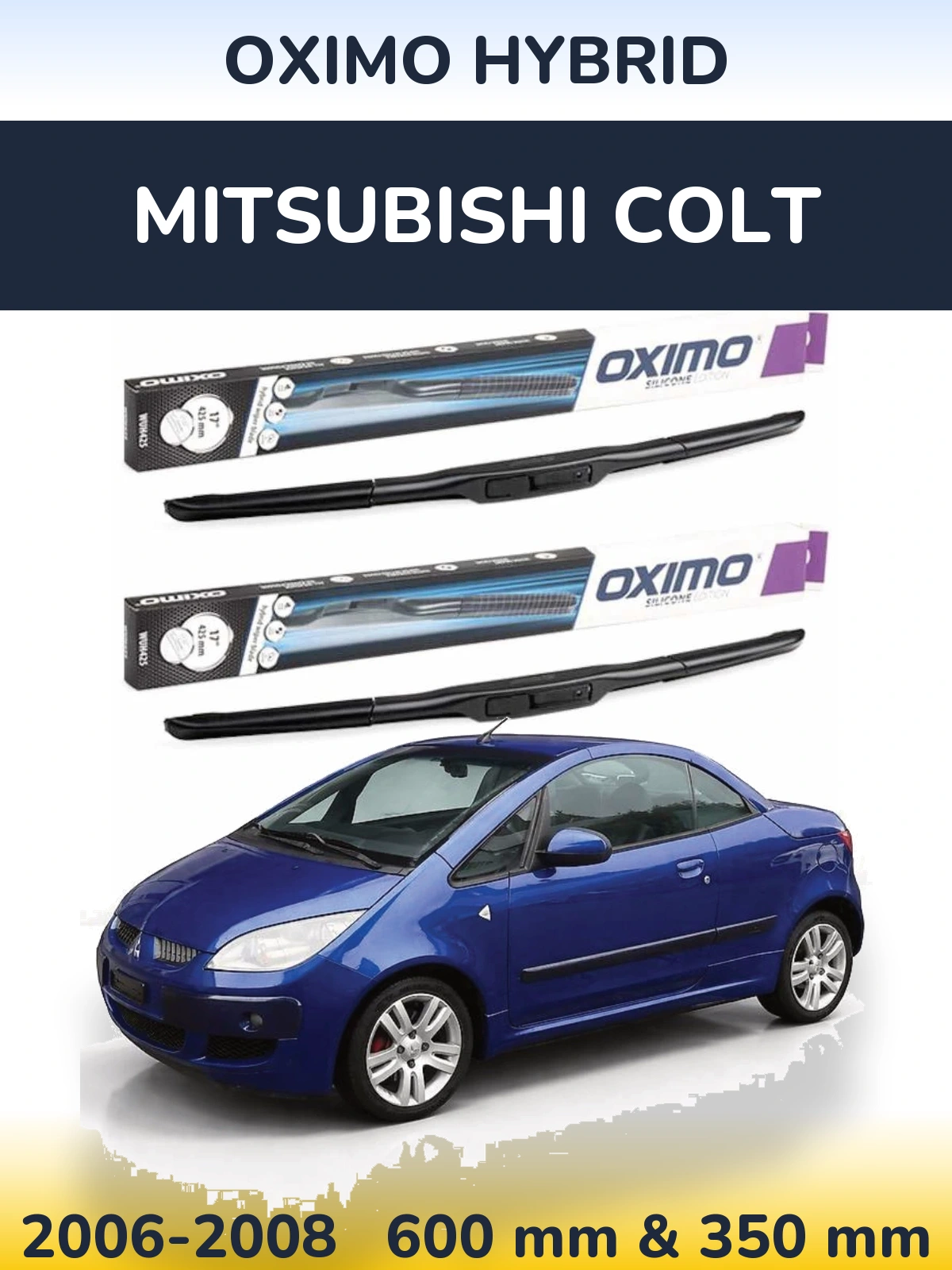 Комплект передних дворников Oximo Hybrid 600 & 350 мм для Mitsubishi Colt 2006-2008