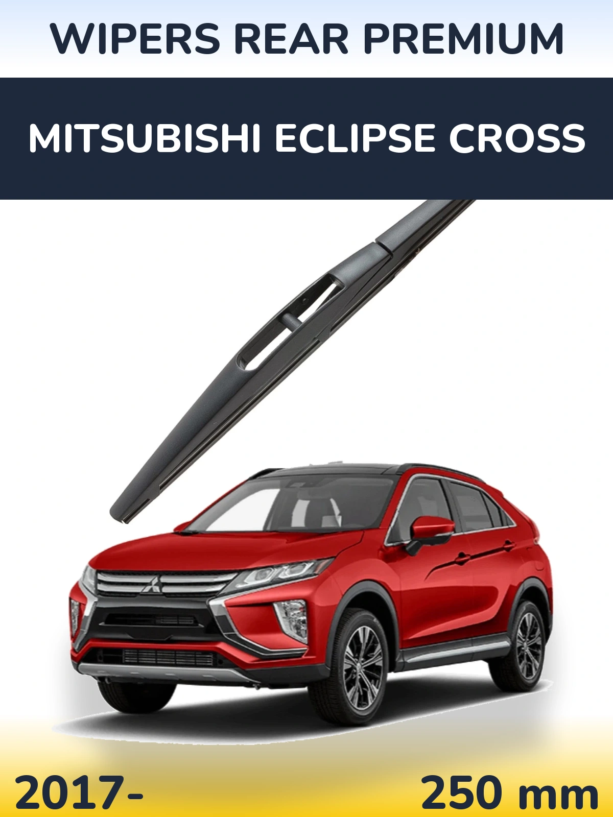 Задний дворник WIPERS REAR PREMIUM 250 мм для Mitsubishi Eclipse Cross 2017-2026