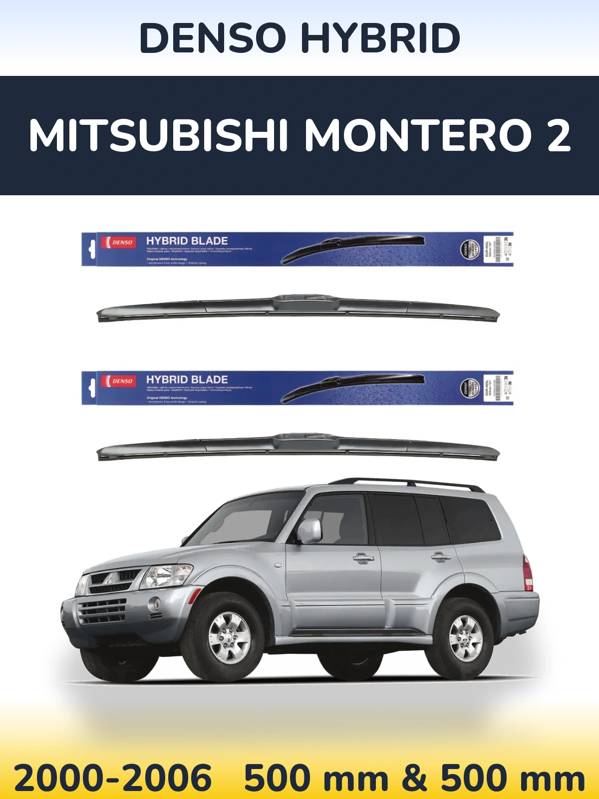 Komplet przednich wycieraczek Denso Hybrid 500 & 500 mm do Mitsubishi Montero 2 2000-2006