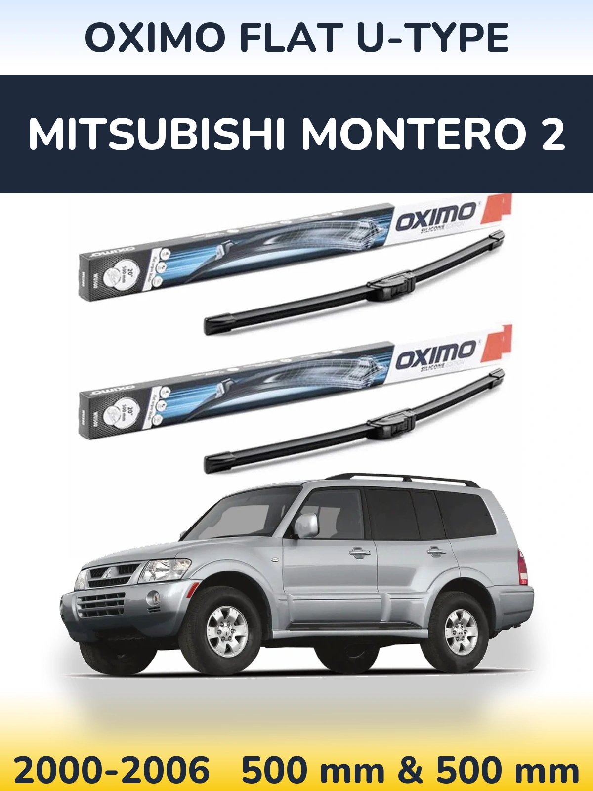 Комплект передніх щіток Oximo Flat U-type 500 & 500 мм для Mitsubishi Montero 2 2000-2006