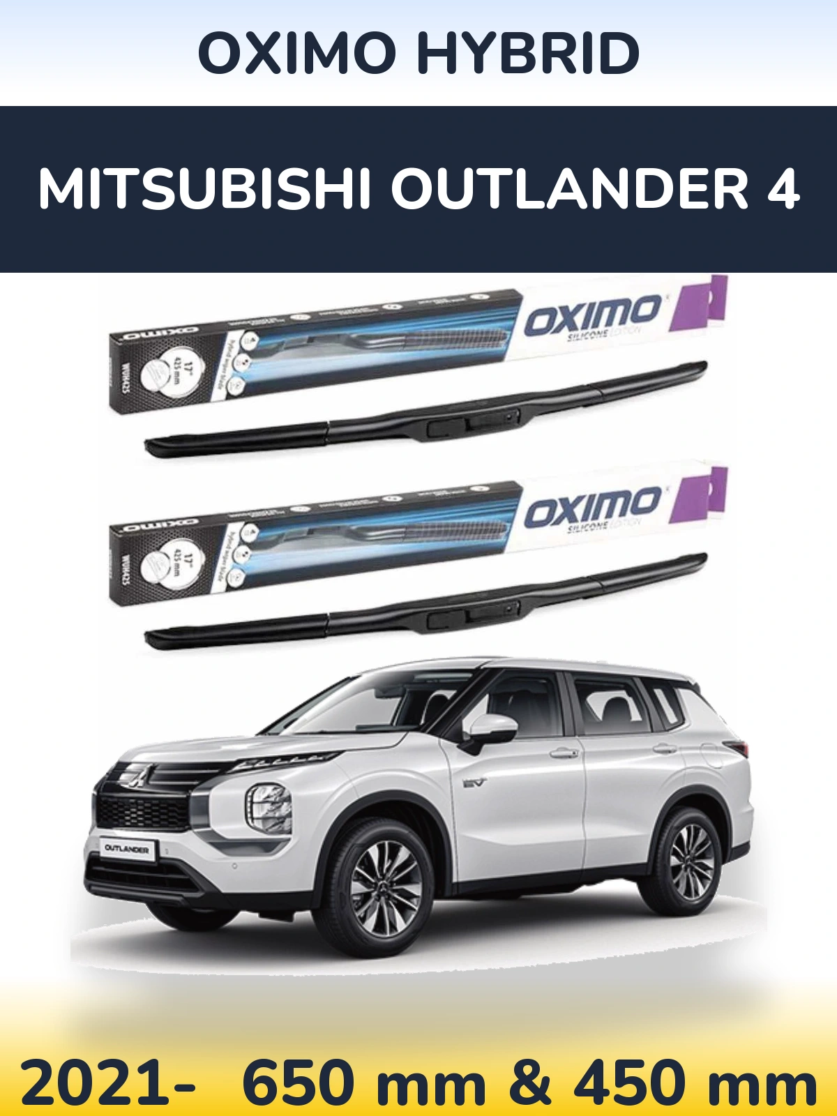Комплект передніх щіток Oximo Hybrid 650 & 450 мм для Mitsubishi Outlander 4 2021-2026