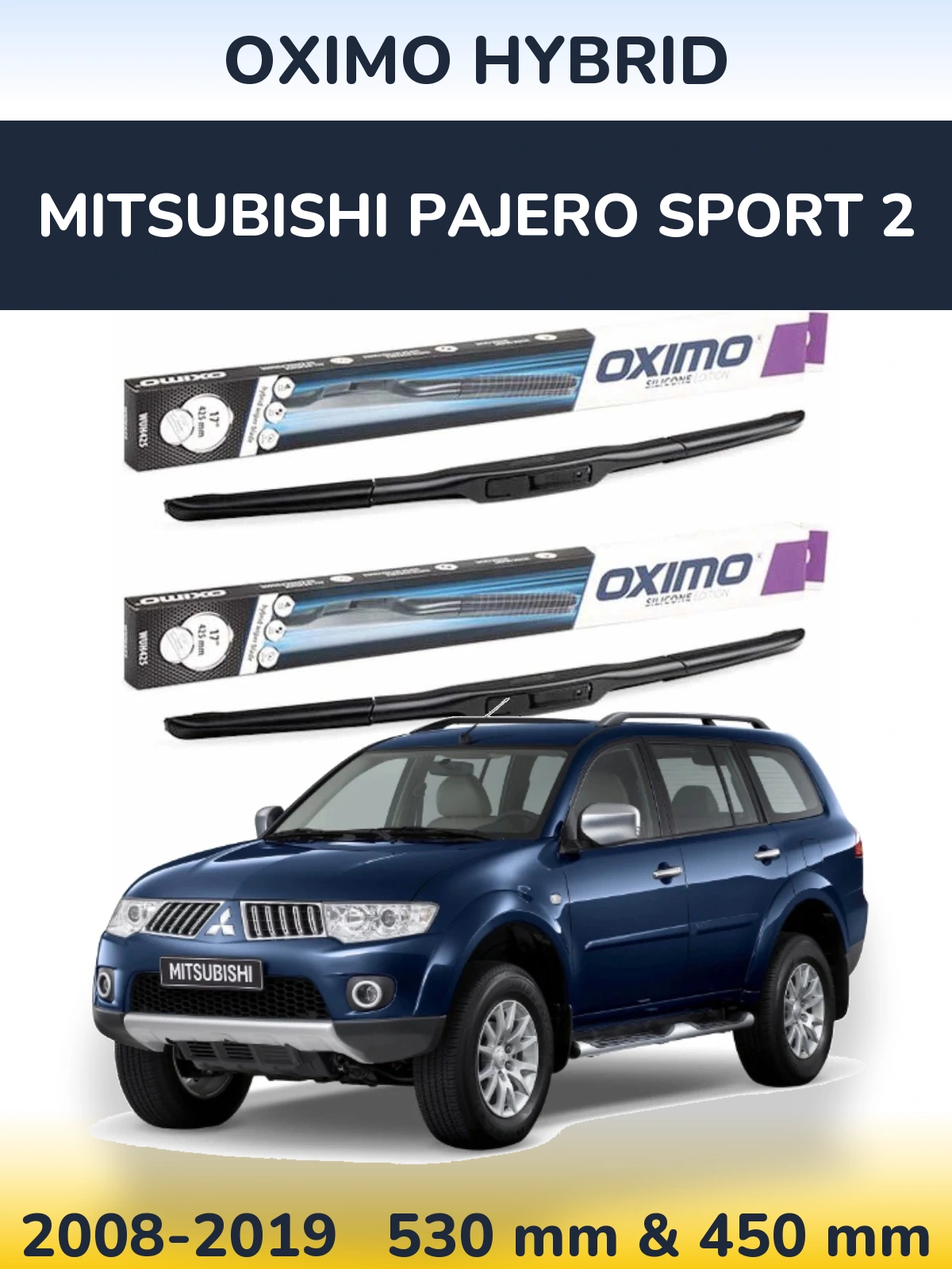 Комплект передніх щіток Oximo Hybrid 530 & 450 мм для Mitsubishi Pajero Sport 2 2008-2019