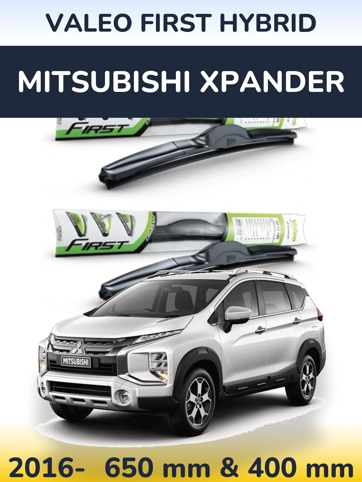Komplet przednich wycieraczek Valeo First Hybrid 650 & 400 mm do Mitsubishi Xpander 2016-2026