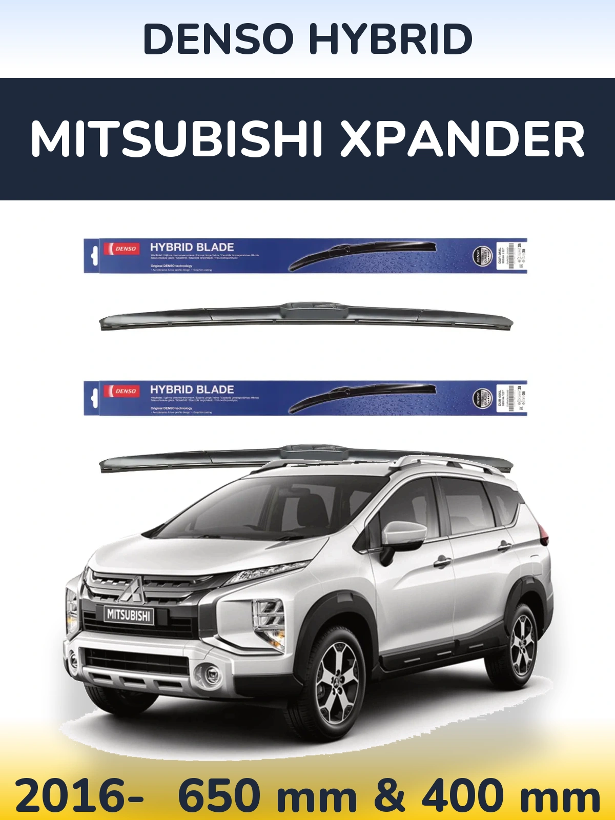 Комплект передних дворников Denso Hybrid 650 & 400 мм для Mitsubishi Xpander 2016-2026