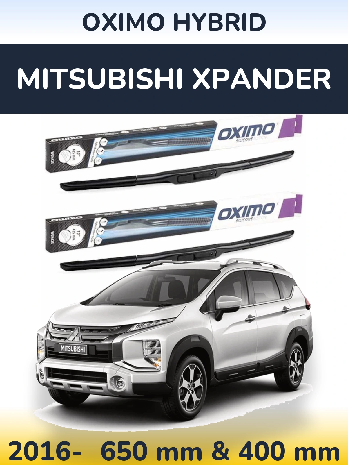 Комплект передніх щіток Oximo Hybrid 650 & 400 мм для Mitsubishi Xpander 2016-2026