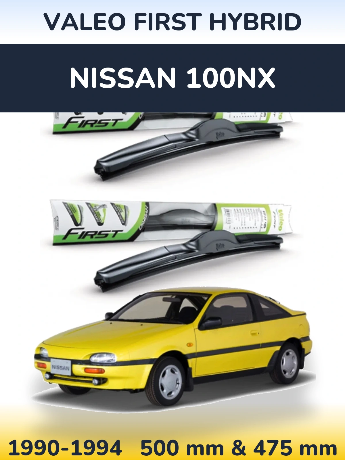 Комплект передних дворников Valeo First Hybrid 500 & 475 мм для Nissan 100NX 1990-1994