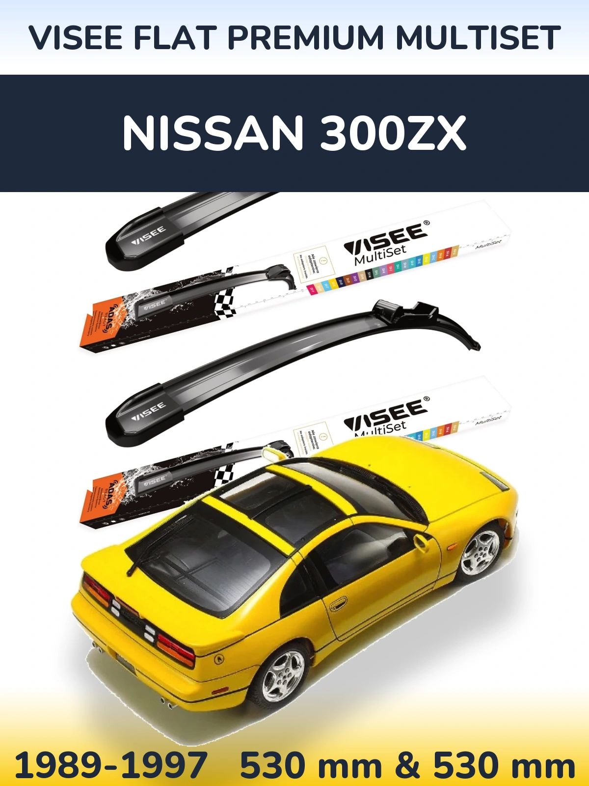 Komplet przednich wycieraczek VISEE FLAT PREMIUM MultiSet 530 & 530 mm do Nissan 300ZX 1989-1997