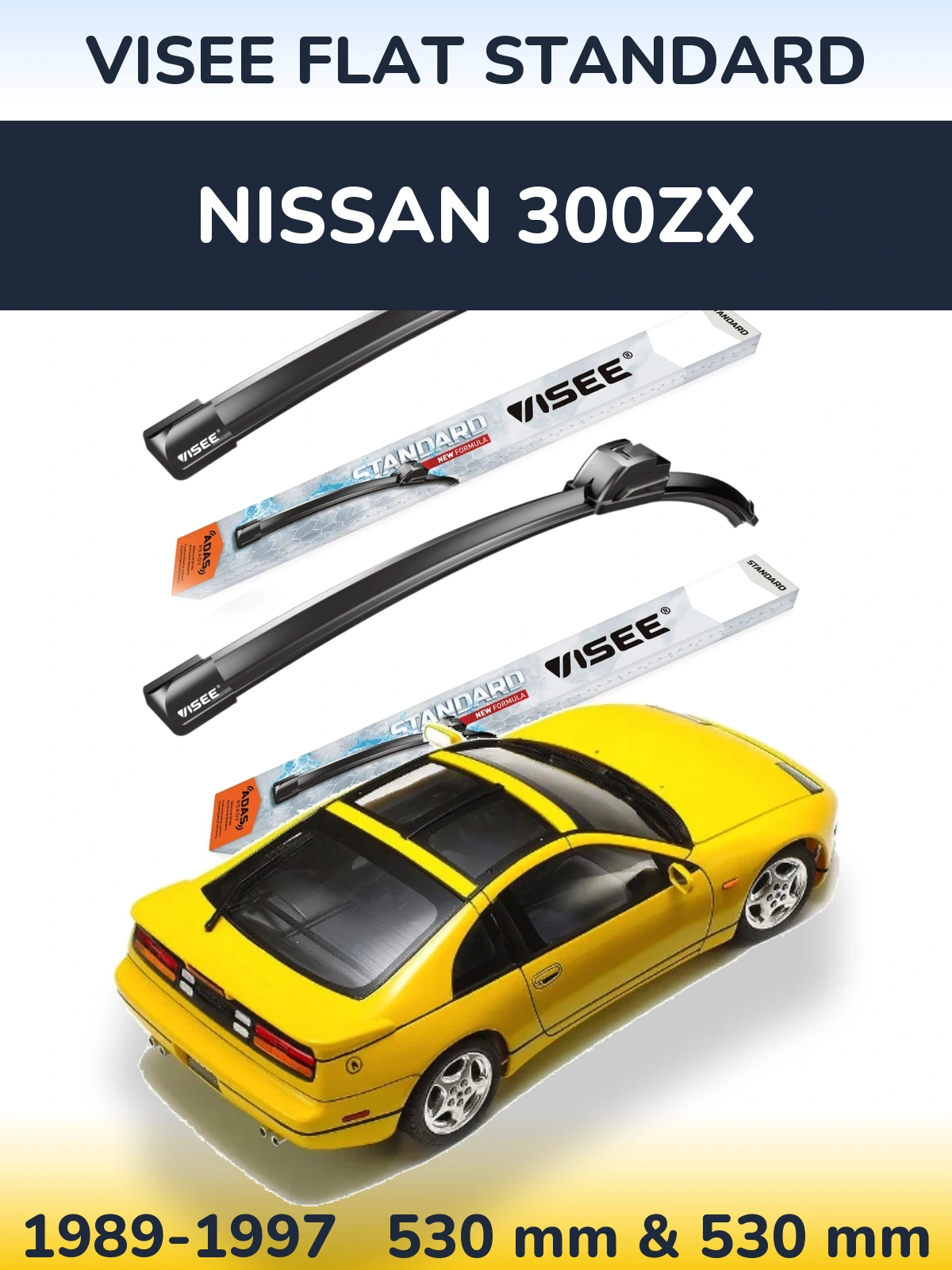 Комплект передніх щіток VISEE FLAT STANDARD 530 & 530 мм для Nissan 300ZX 1989-1997