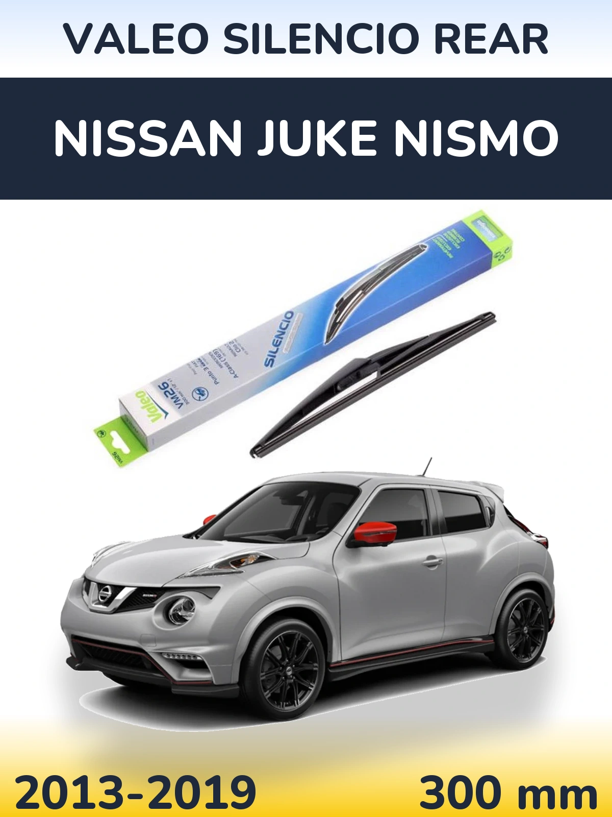 Rear wiper blade Valeo Silencio Rear 300 mm for Nissan Juke Nismo 2013-2019