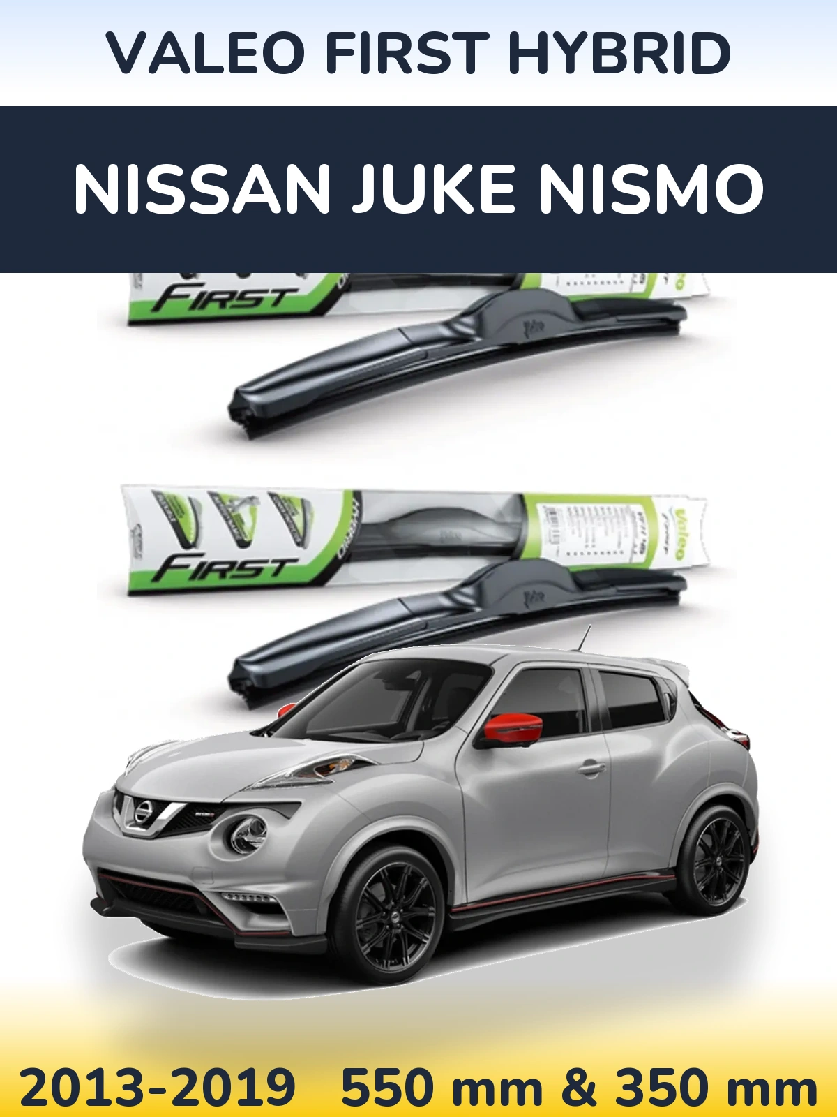 Komplet przednich wycieraczek Valeo First Hybrid 550 & 350 mm do Nissan Juke Nismo 2013-2019