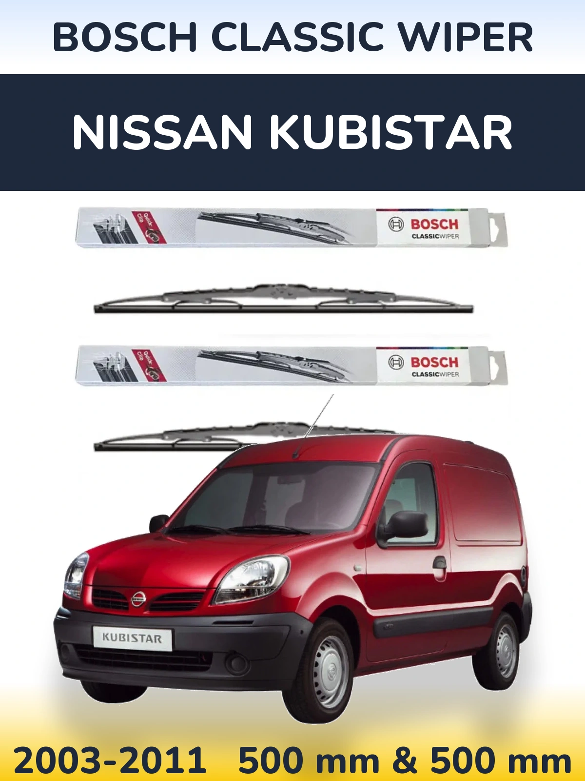 Komplet przednich wycieraczek BOSCH Classic Wiper 500 & 500 mm do Nissan Kubistar 2003-2011