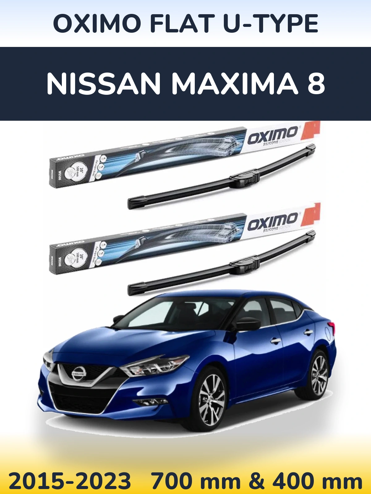 Front wiper blade set Oximo Flat U-type 700 & 400 mm for Nissan Maxima 8 2015-2023