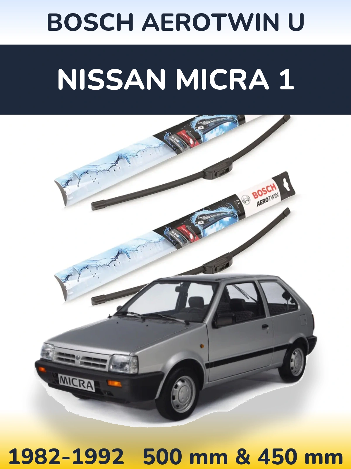 Комплект передніх щіток BOSCH AeroTwin U 500 & 450 мм для Nissan Micra 1 1982-1992