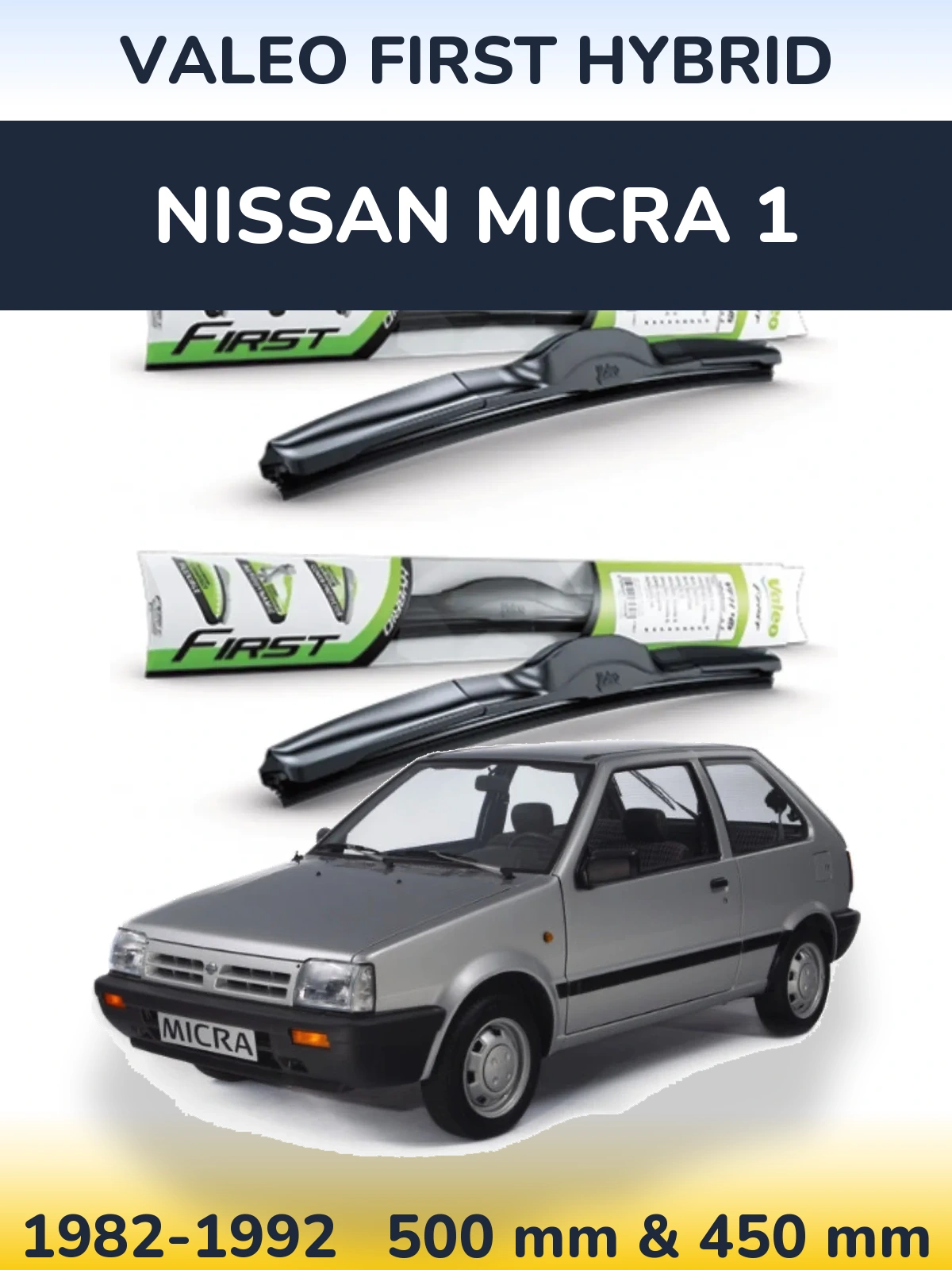 Komplet przednich wycieraczek Valeo First Hybrid 500 & 450 mm do Nissan Micra 1 1982-1992