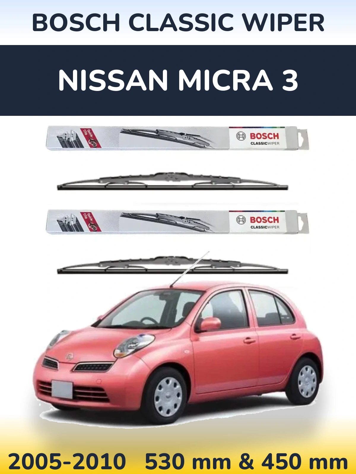 Комплект передніх щіток BOSCH Classic Wiper 530 & 450 мм для Nissan Micra 3 2005-2010