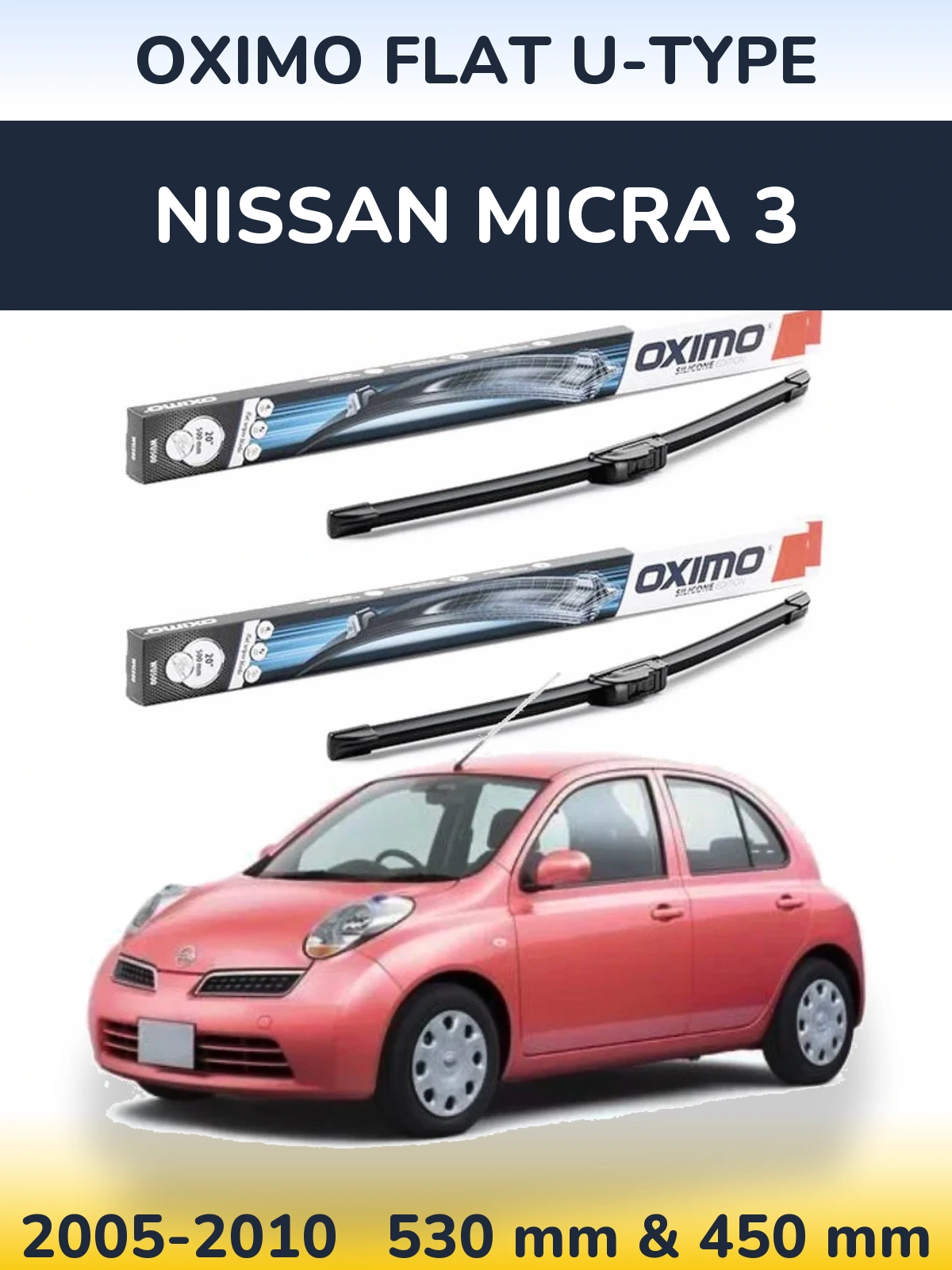Komplet przednich wycieraczek Oximo Flat U-type 530 & 450 mm do Nissan Micra 3 2005-2010