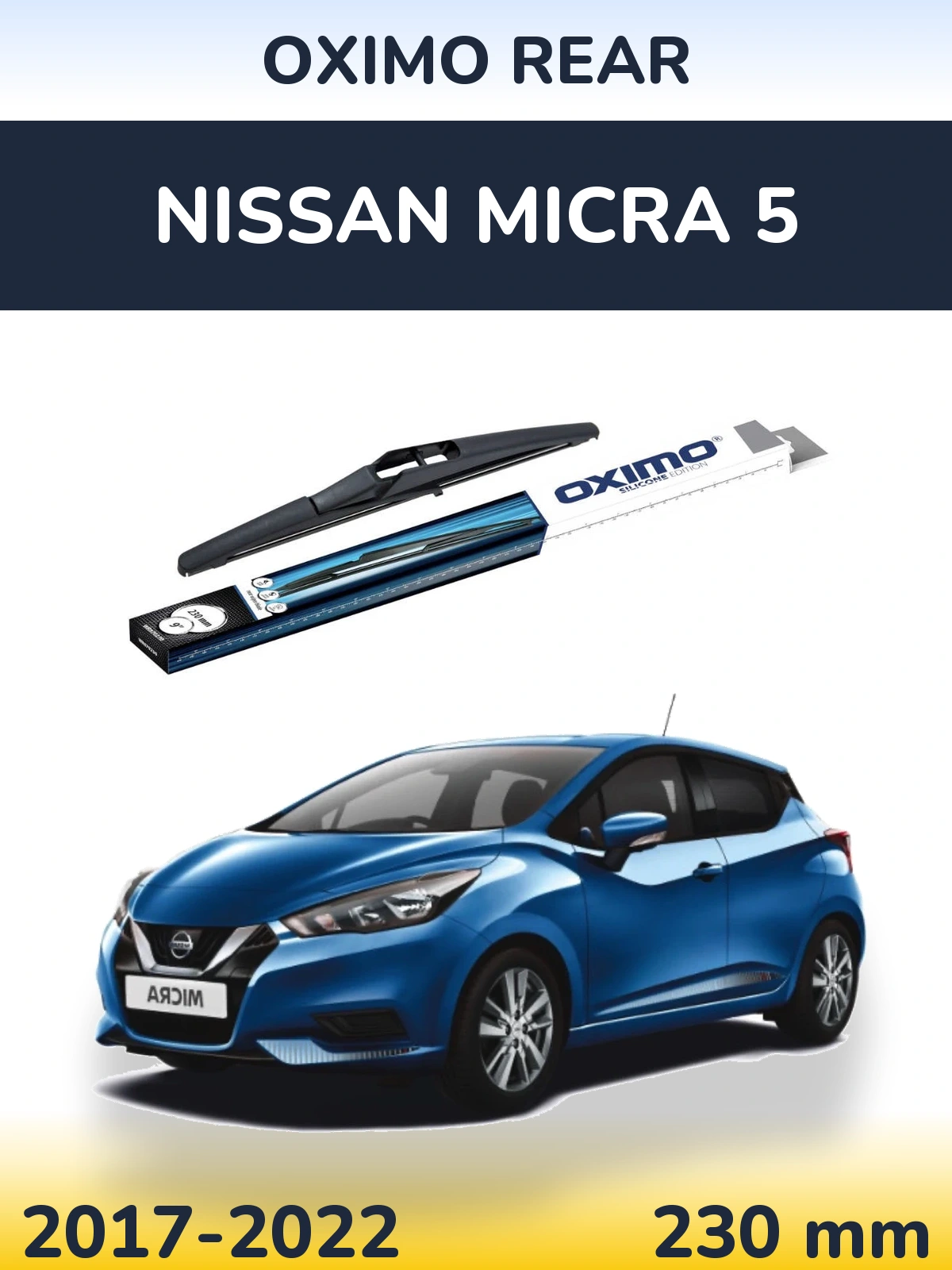 Задня щітка Oximo Rear 230 мм для Nissan Micra 5 2017-2022
