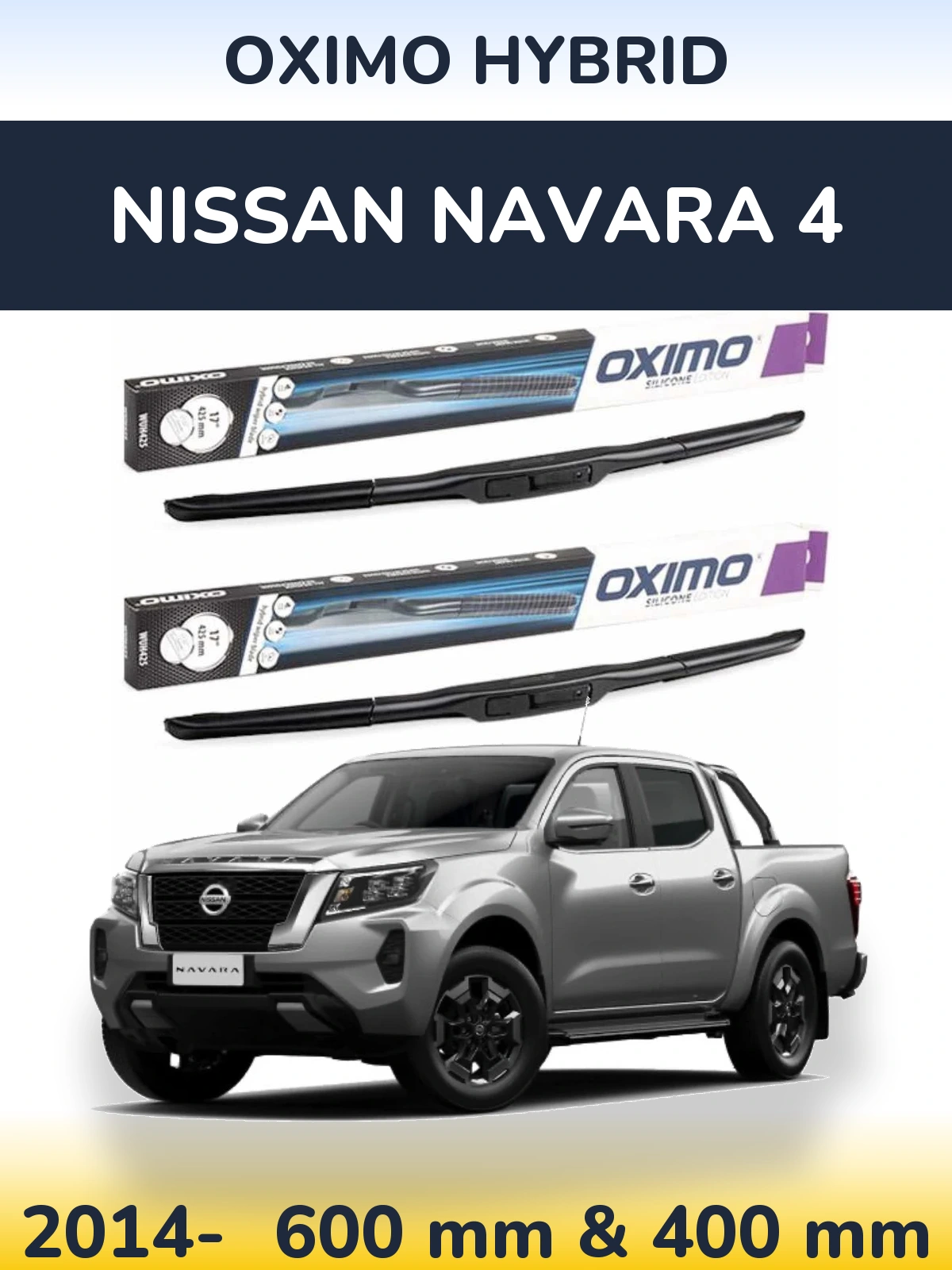 Front wiper blade set Oximo Hybrid 600 & 400 mm for Nissan Navara 4 2014-2026