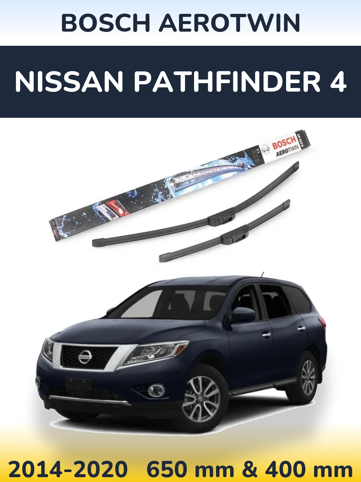 Front wiper blade set BOSCH AeroTwin 650 & 400 mm for Nissan Pathfinder 4 2014-2020