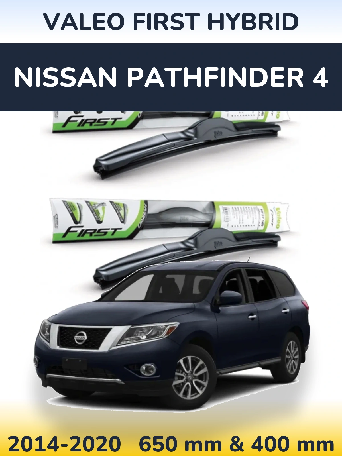 Front wiper blade set Valeo First Hybrid 650 & 400 mm for Nissan Pathfinder 4 2014-2020