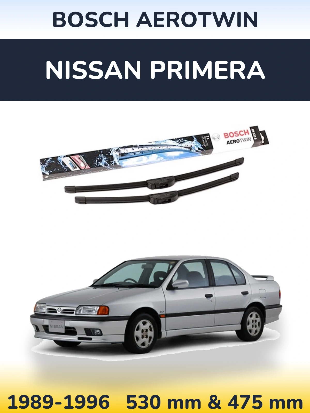 Komplet przednich wycieraczek BOSCH AeroTwin 530 & 475 mm do Nissan Primera 1989-1996