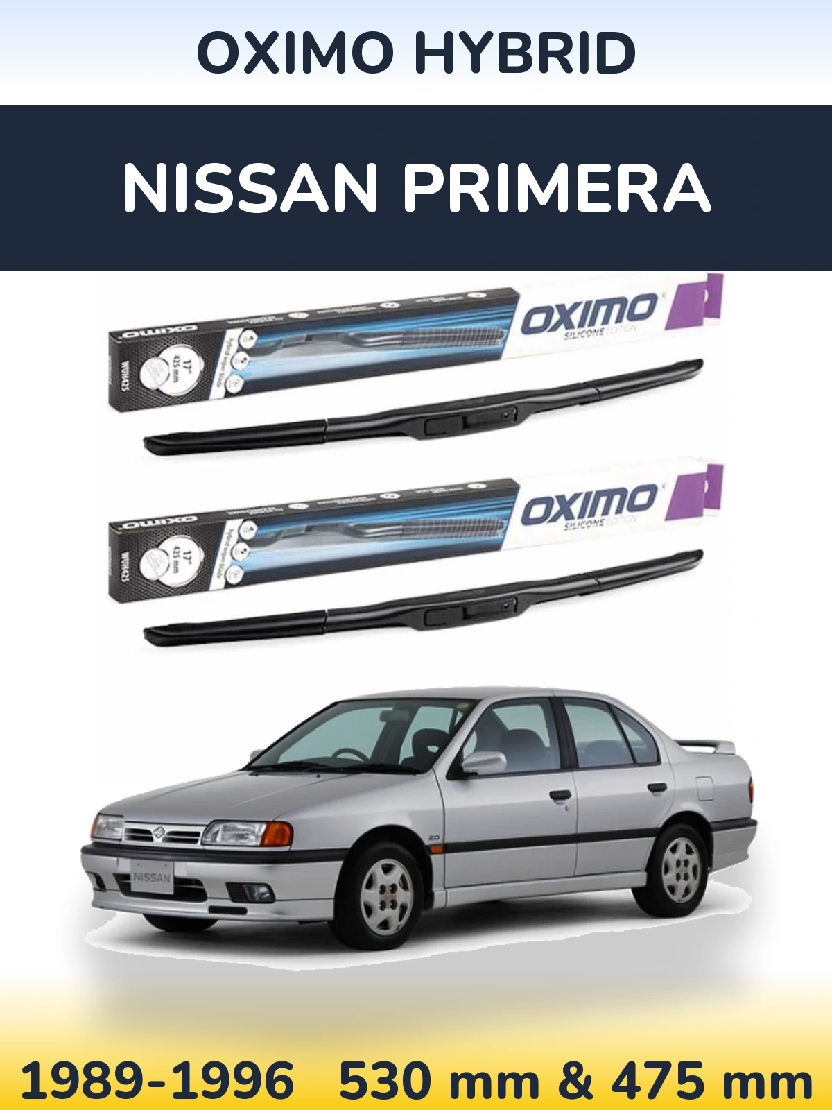 Комплект передніх щіток Oximo Hybrid 530 & 475 мм для Nissan Primera 1989-1996