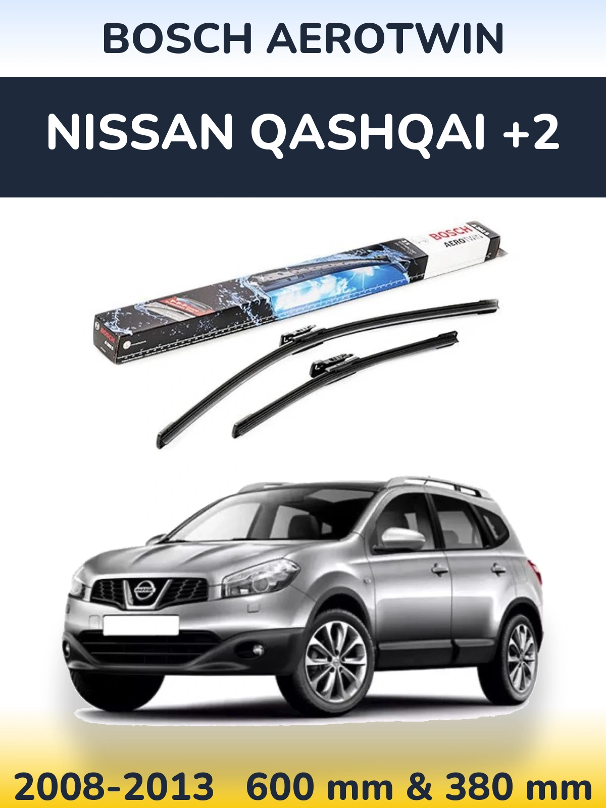 Komplet przednich wycieraczek BOSCH AeroTwin 600 & 380 mm do Nissan Qashqai +2 2008-2013