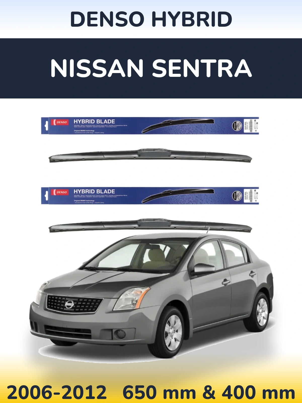 Комплект передніх щіток Denso Hybrid 650 & 400 мм для Nissan Sentra 2006-2012