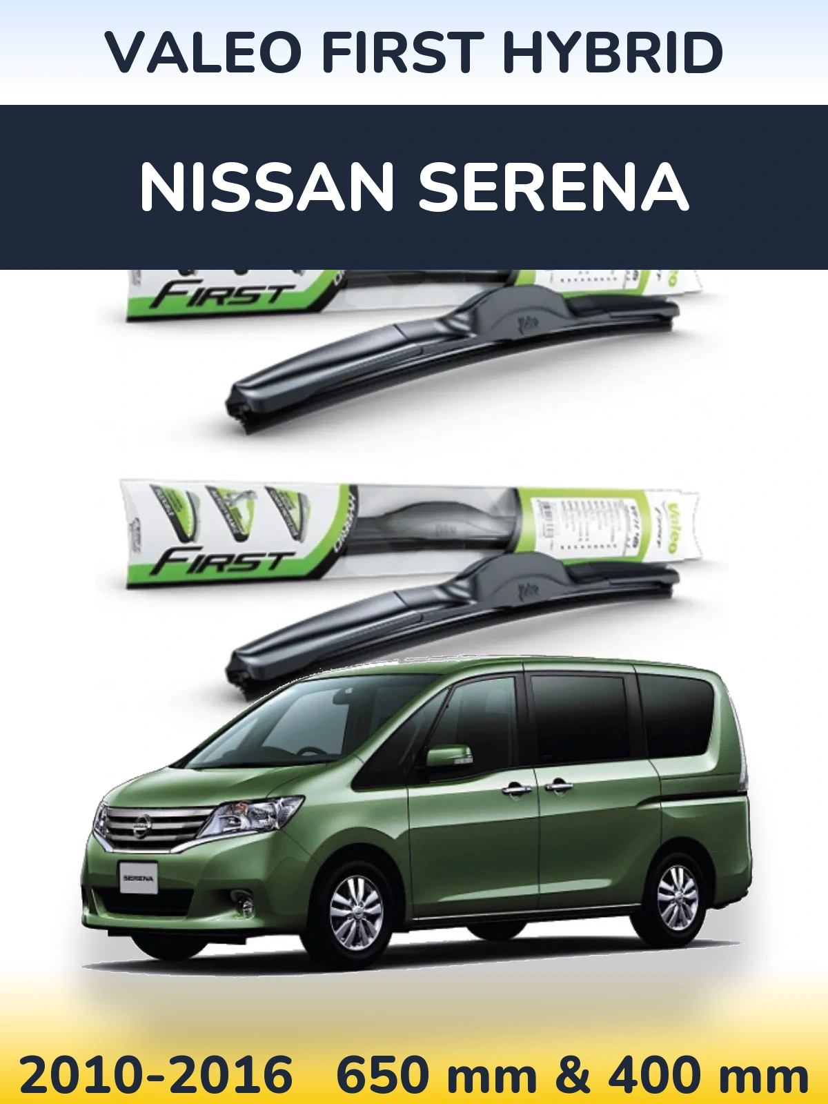 Front wiper blade set Valeo First Hybrid 650 & 400 mm for Nissan Serena 2010-2016