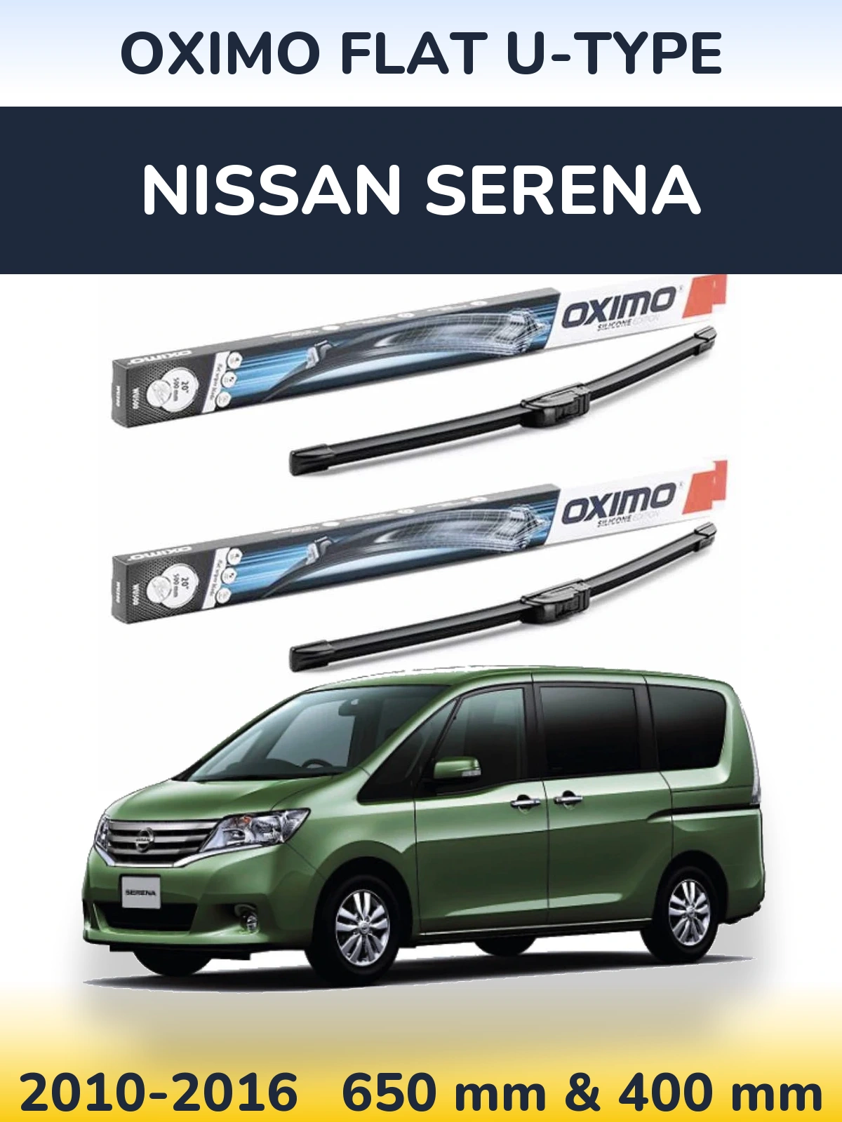 Комплект передніх щіток Oximo Flat U-type 650 & 400 мм для Nissan Serena 2010-2016