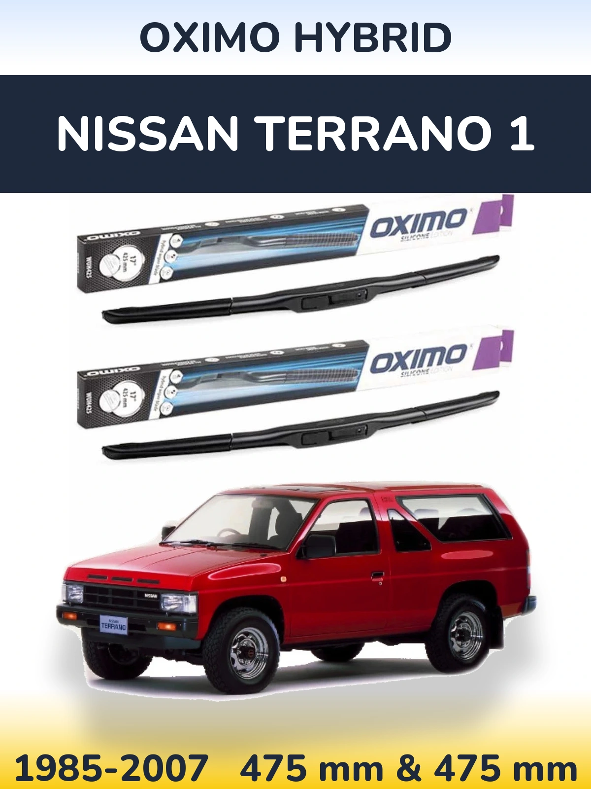 Front wiper blade set Oximo Hybrid 475 & 475 mm for Nissan Terrano 1 1985-2007