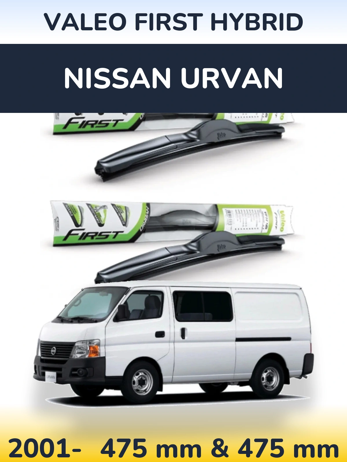 Комплект передніх щіток Valeo First Hybrid 475 & 475 мм для Nissan Urvan 2001-2026