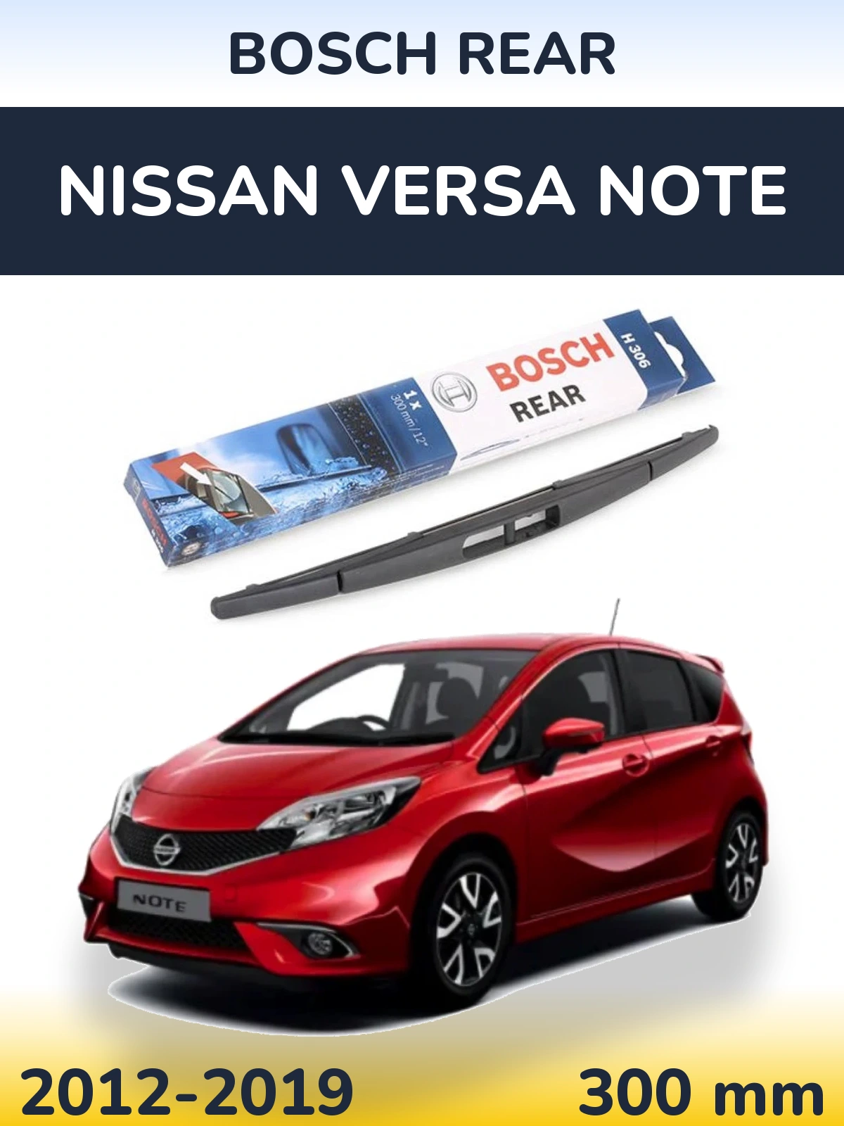 Задний дворник BOSCH Rear 300 мм для Nissan Versa Note 2012-2019