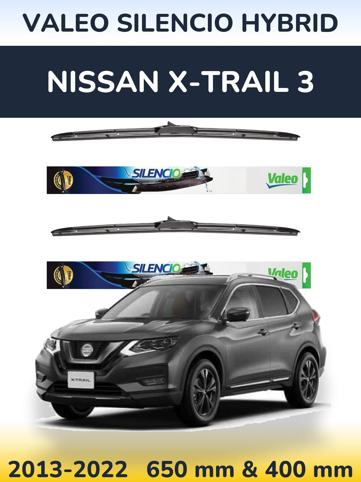 Komplet przednich wycieraczek Valeo Silencio Hybrid 650 & 400 mm do Nissan X-Trail 3 2013-2022