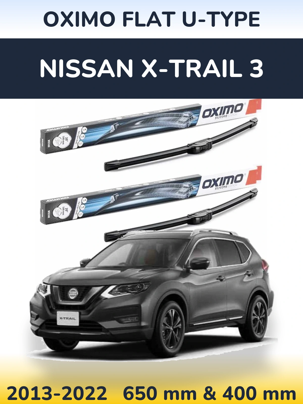 Комплект передніх щіток Oximo Flat U-type 650 & 400 мм для Nissan X-Trail 3 2013-2022