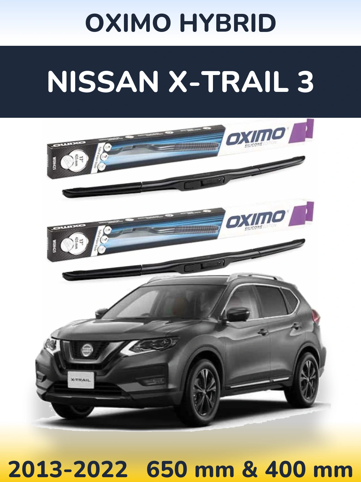 Комплект передніх щіток Oximo Hybrid 650 & 400 мм для Nissan X-Trail 3 2013-2022