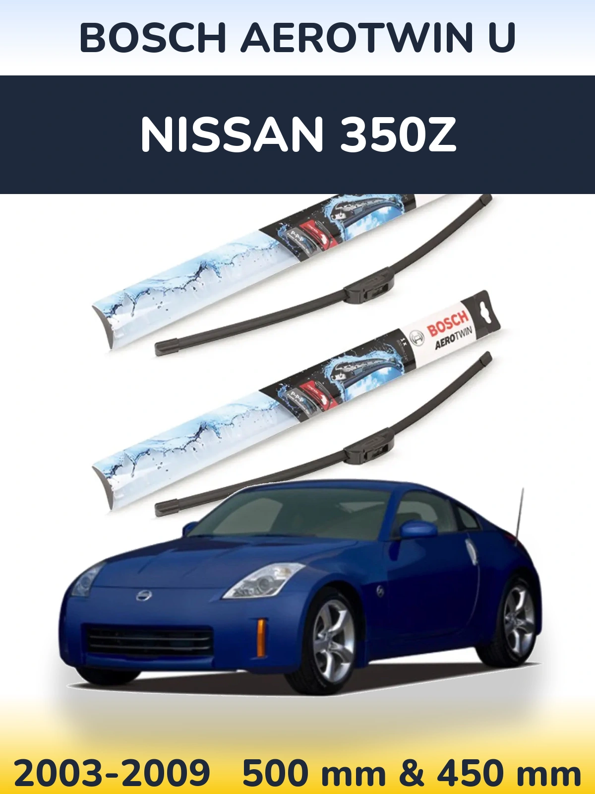 Комплект передніх щіток BOSCH AeroTwin U 500 & 450 мм для Nissan 350Z 2003-2009