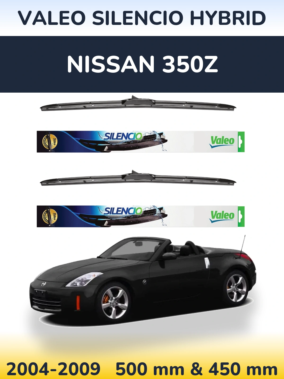 Комплект передніх щіток Valeo Silencio Hybrid 500 & 450 мм для Nissan 350Z 2004-2009