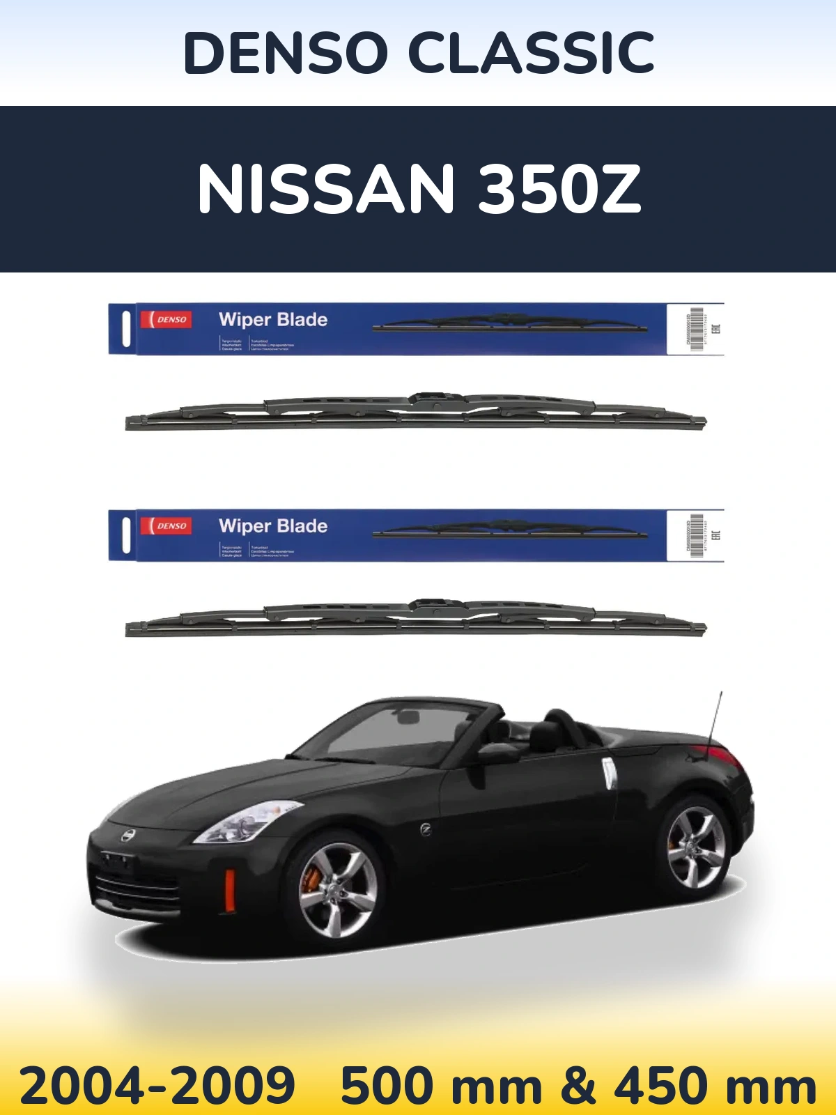 Front wiper blade set Denso Classic 500 & 450 mm for Nissan 350Z 2004-2009