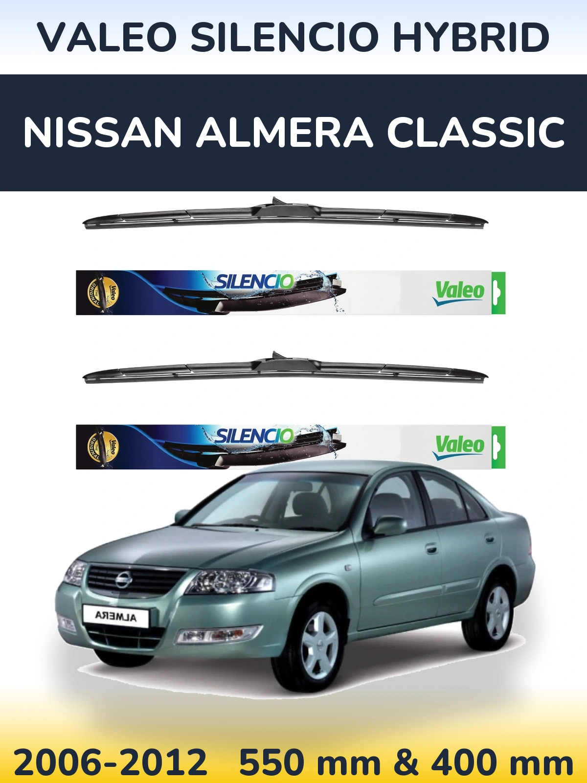 Komplet przednich wycieraczek Valeo Silencio Hybrid 550 & 400 mm do Nissan Almera Classic 2006-2012