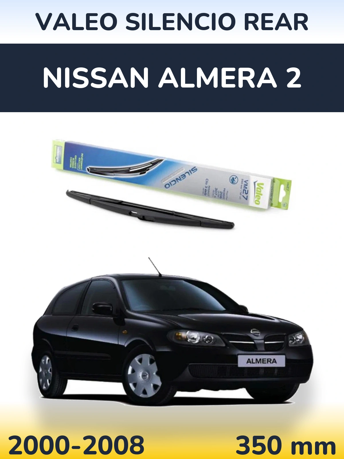 Tylna wycieraczka Valeo Silencio Rear 350 mm do Nissan Almera 2 2000-2008