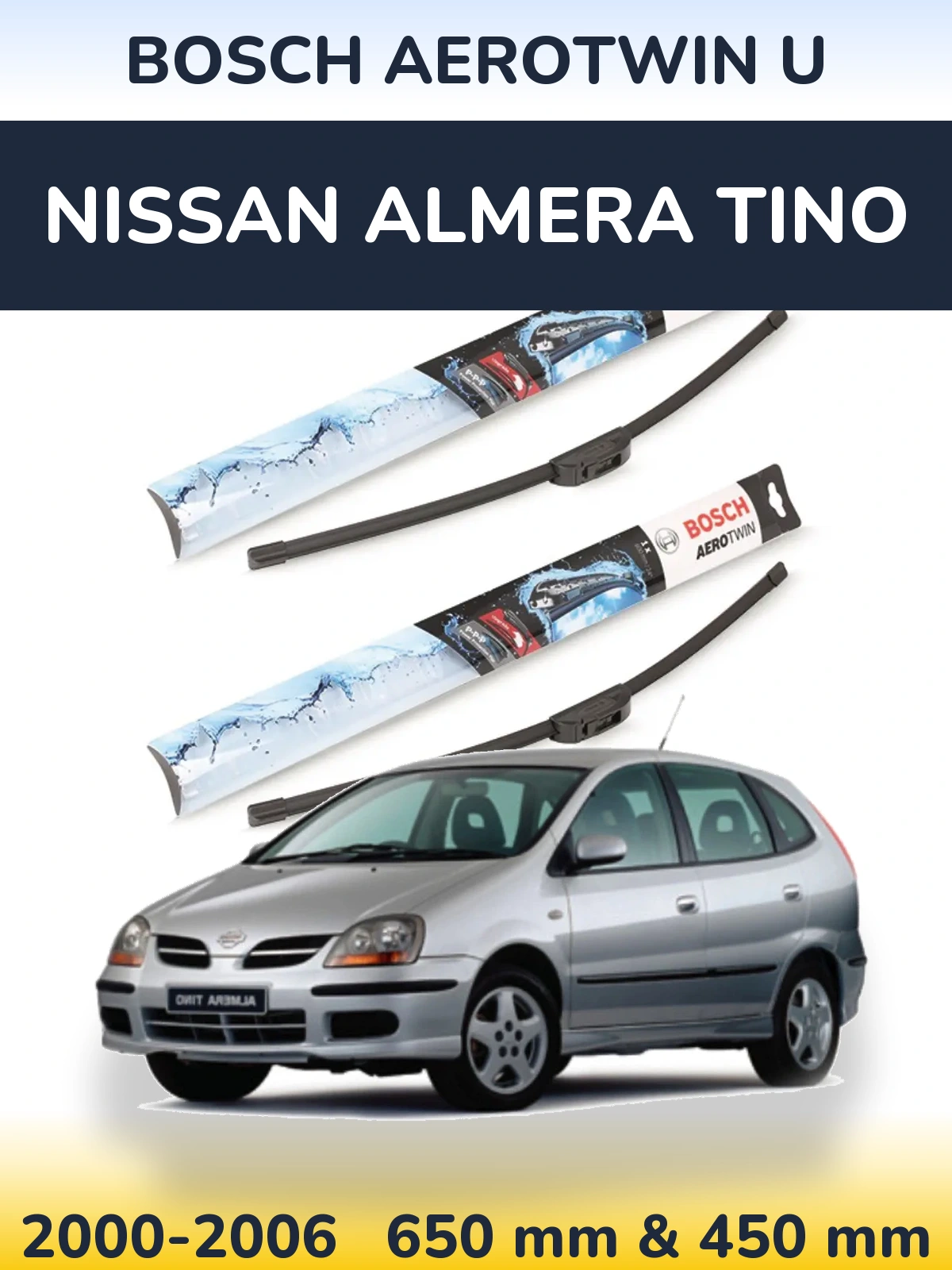 Комплект передніх щіток BOSCH AeroTwin U 650 & 450 мм для Nissan Almera Tino 2000-2006