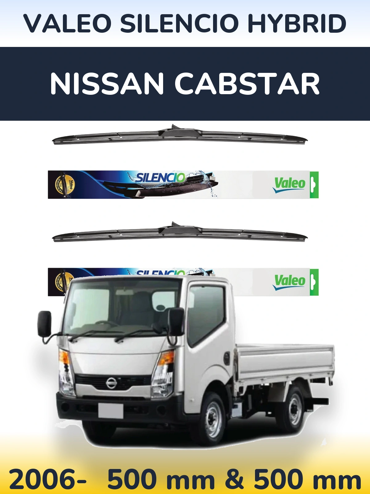 Front wiper blade set Valeo Silencio Hybrid 500 & 500 mm for Nissan Cabstar 2006-2026