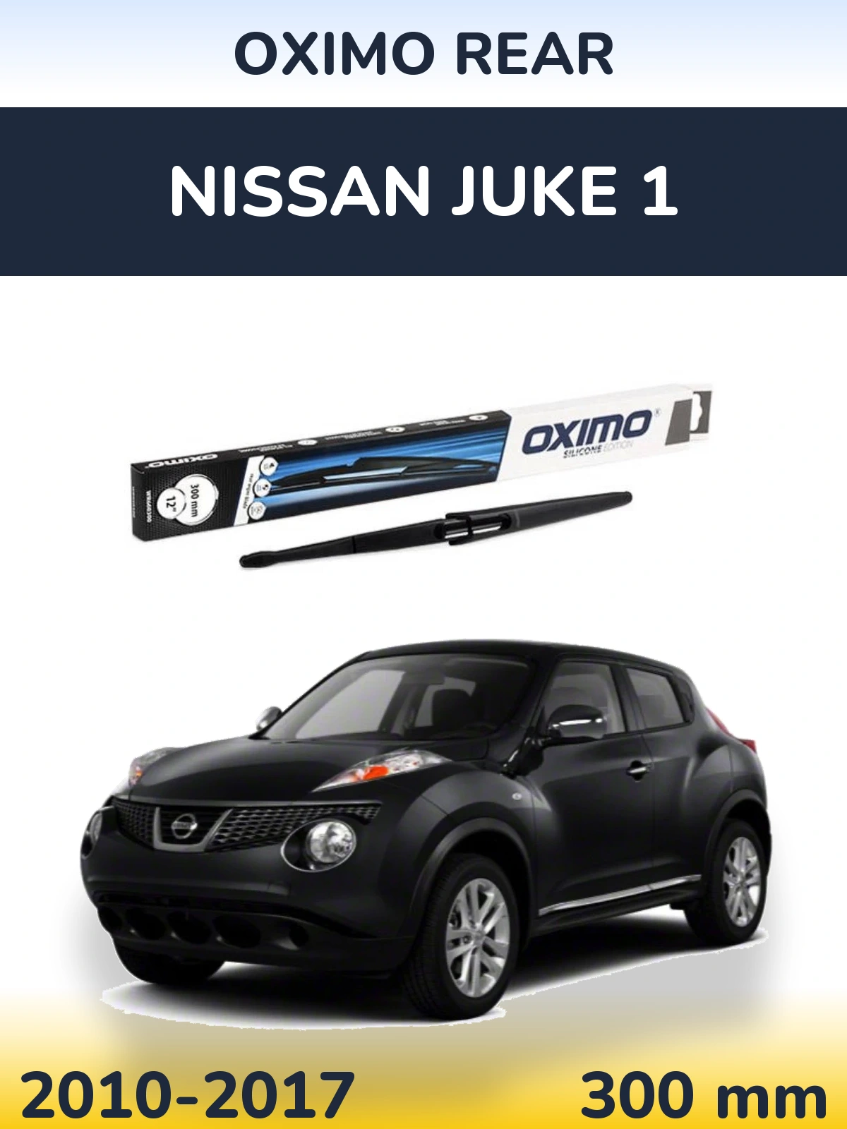 Rear wiper blade Oximo Rear 300 mm for Nissan Juke 1 2010-2017