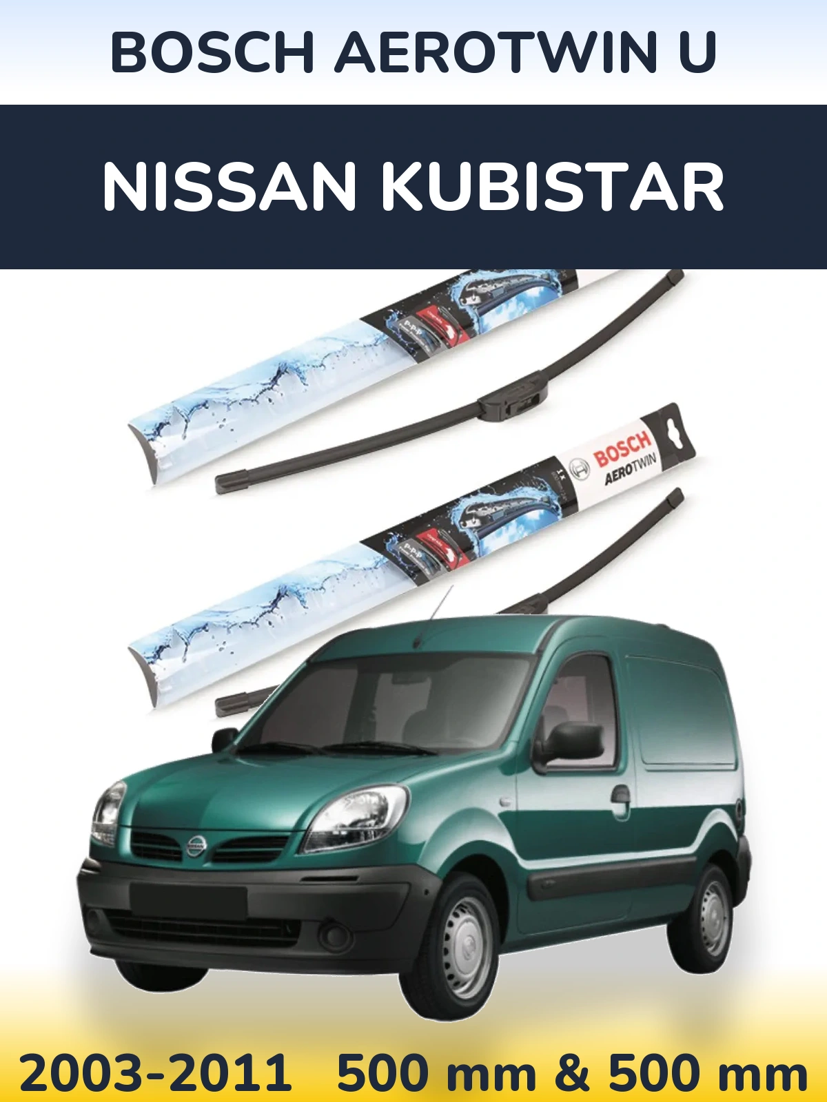 Комплект передніх щіток BOSCH AeroTwin U 500 & 500 мм для Nissan Kubistar 2003-2011