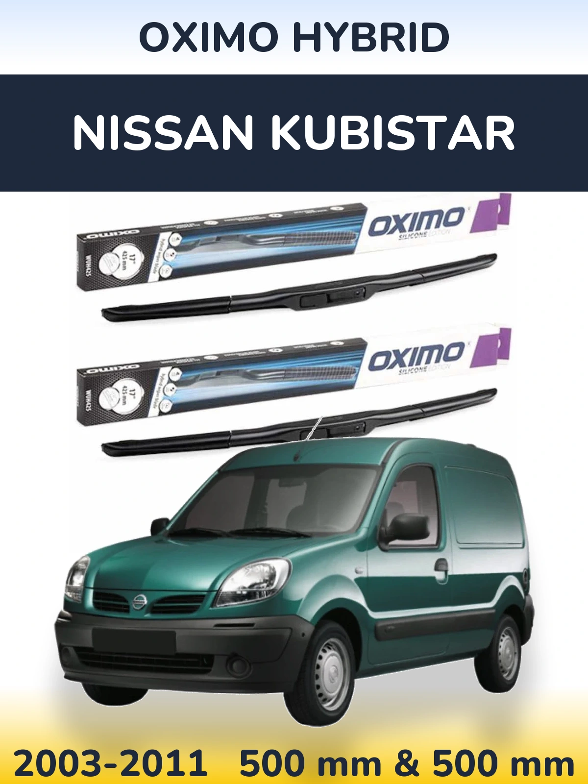 Комплект передніх щіток Oximo Hybrid 500 & 500 мм для Nissan Kubistar 2003-2011