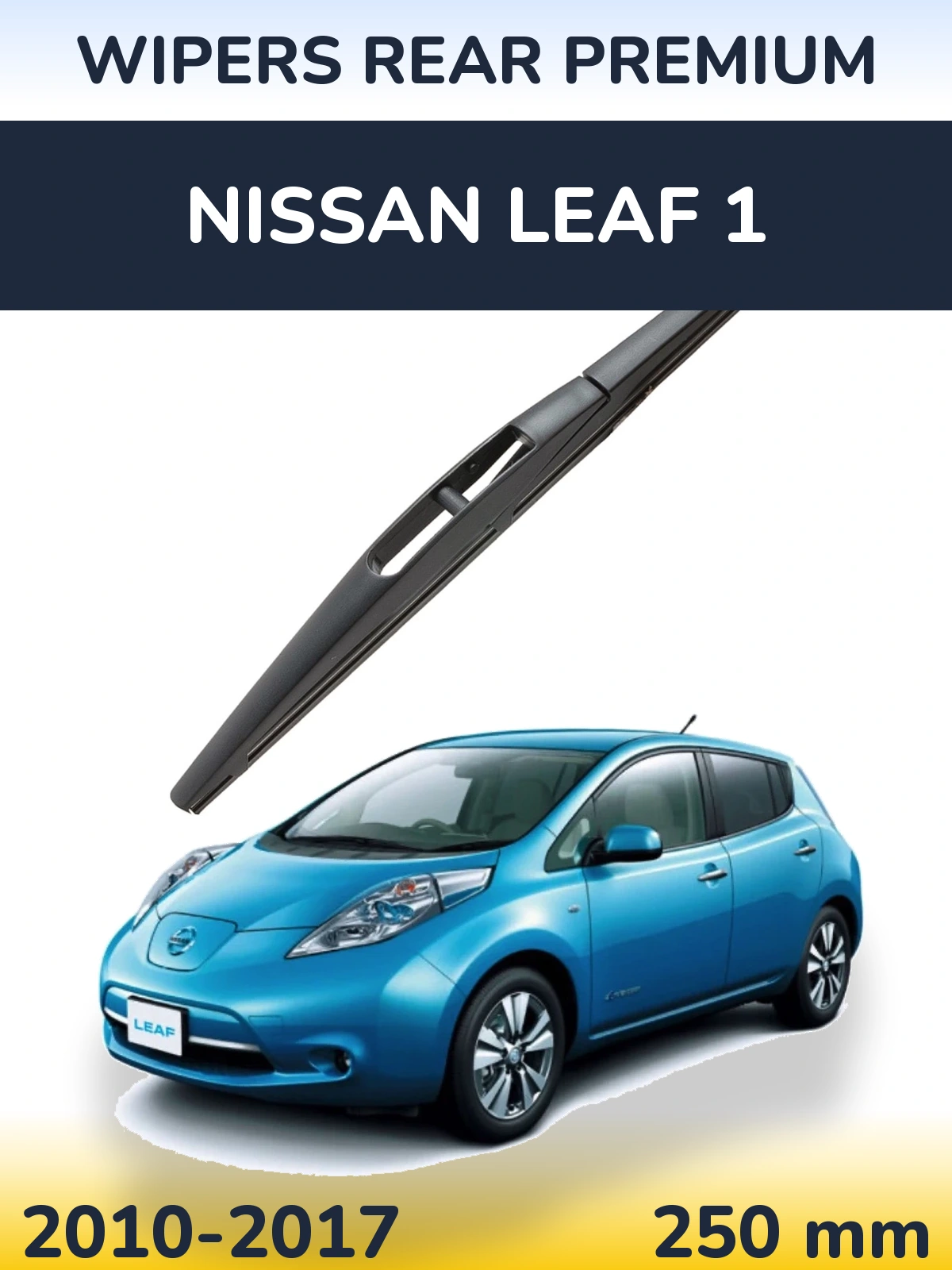 Задня щітка WIPERS REAR PREMIUM 250 мм для Nissan Leaf 1 2010-2017